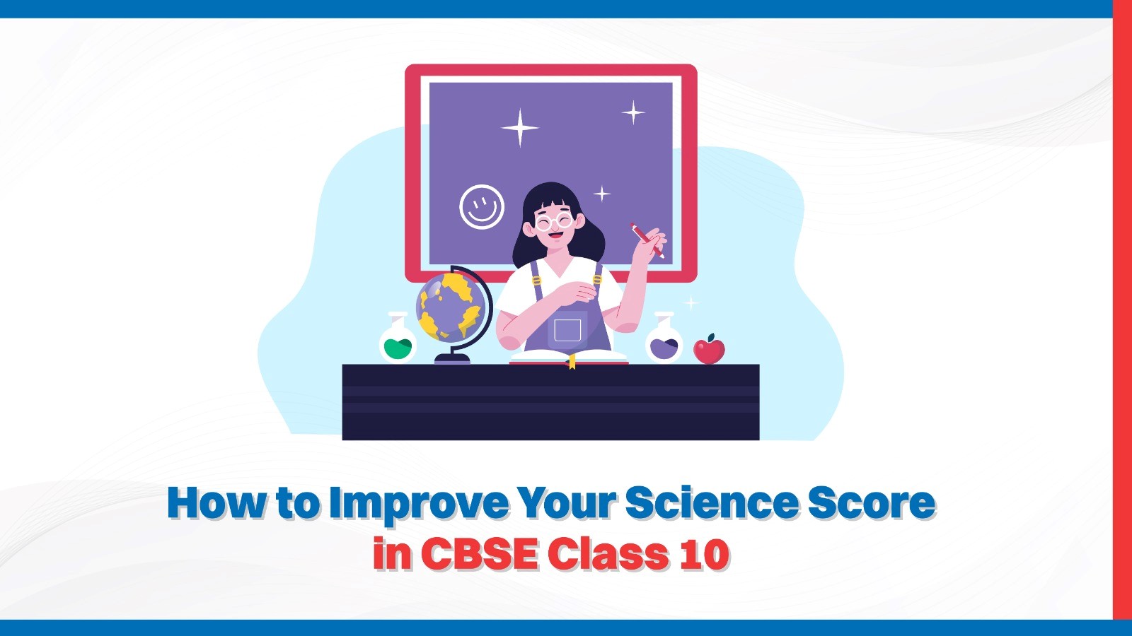 How to Improve Your Science Score in CBSE Class 10.jpg